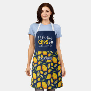 Funny Coffee Lover I Like Big Cups Lemon Pattern Apron