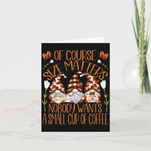 Funny Coffee Lover Quote For Women Who Loves Coffe Card