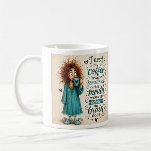 Funny Coffee Lover Quote Pajama Girl Cute Morning Mug