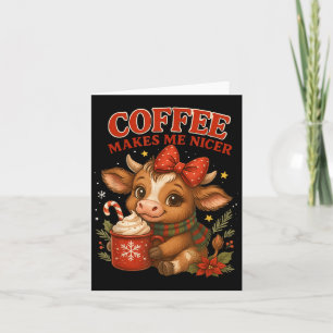 Funny Coffee Makes Me Nicer Cow Christmas Holiday Card
