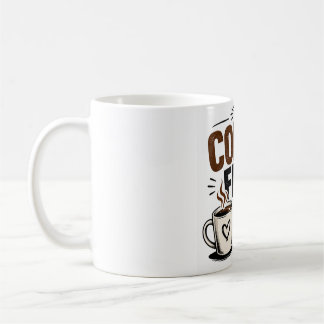 Funny Coffee Mug – Coffee First People Later – Cut