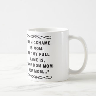 Funny Coffee Mug for MOM