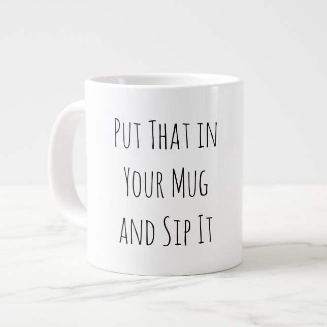 Funny Coffee Mug for someone sassy. (Front Left)