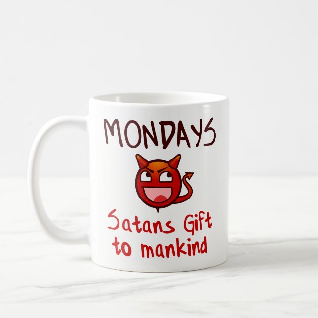 Funny Coffee Mug Gift - Mondays, Satans Gift (Left)