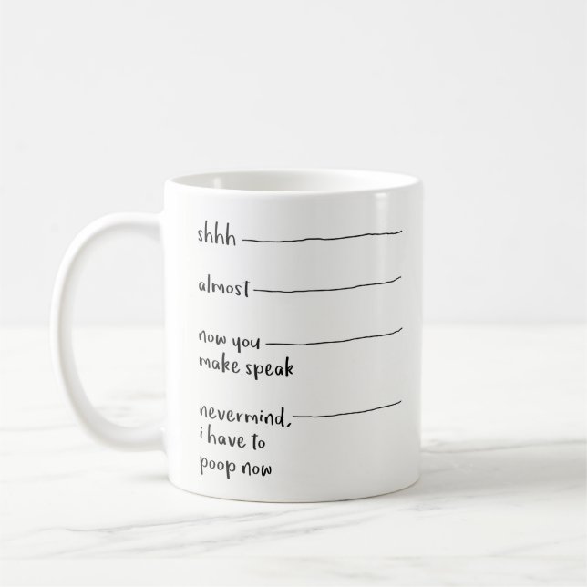 Funny Coffee Mug Gift - You May Speak Now, Poop (Left)