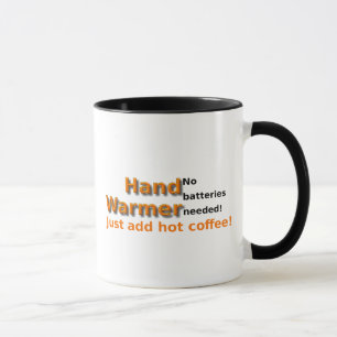 Funny Coffee Mug Quote Hand Warmer