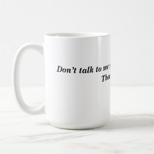 Funny Coffee Mug – Sarcastic Quote for Mornings & 