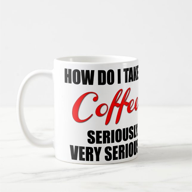 Funny coffee mug with red and black text (Left)