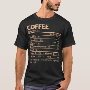 Funny Coffee Nutrition Facts Thanksgiving Food T-Shirt