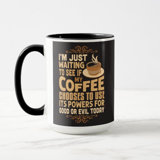 Funny Coffee Powers For Good or Evil Mug (Left)