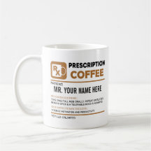 Funny Coffee Prescription, Personalised Name