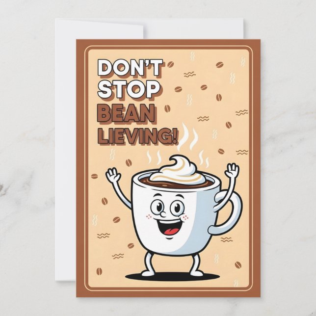 Funny Coffee Pun Don’t Stop Bean Lieving cute  Thank You Card (Front)