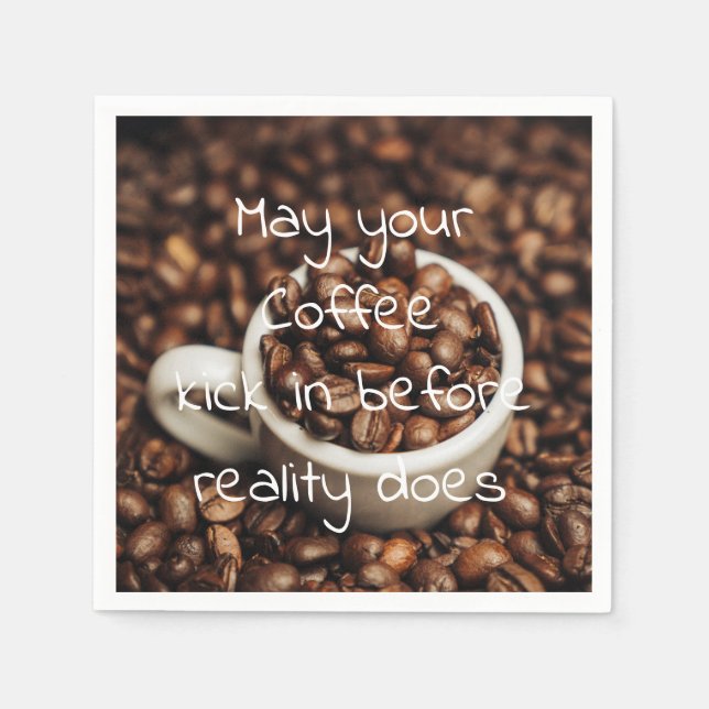 Funny Coffee Quote / Coffee Beans Napkin (Front)