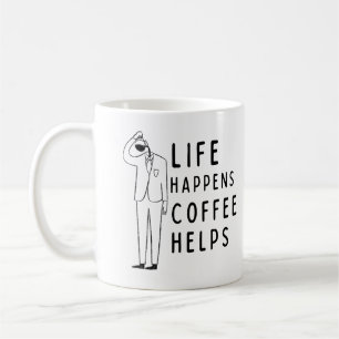 Funny Coffee Quote, Life Happens Coffee Helps Mug