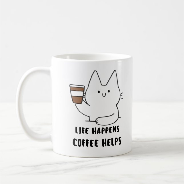 Funny Coffee Quote, Life Happens, Coffee Helps Mug (Left)