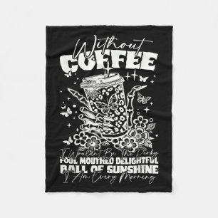 Funny Coffee Quote Morning Personality Statement Fleece Blanket