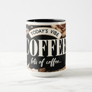 Funny Coffee Quote/Saying Mug