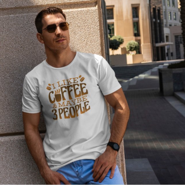 Funny Coffee Quote T-Shirt (Creator Uploaded)
