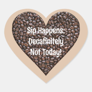 Funny Coffee Saying Heart Sticker