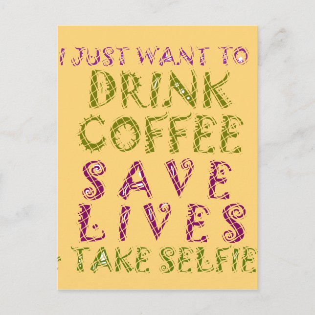 Funny Coffee Selfie Quote Design Postcard (Front)
