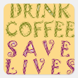 Funny Coffee Selfie Quote Design Square Sticker