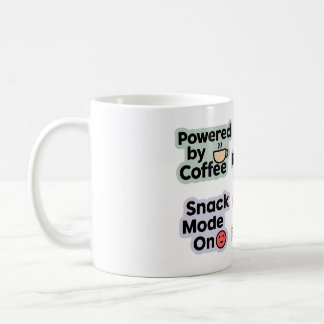 Funny Coffee & Snack Quote Mug