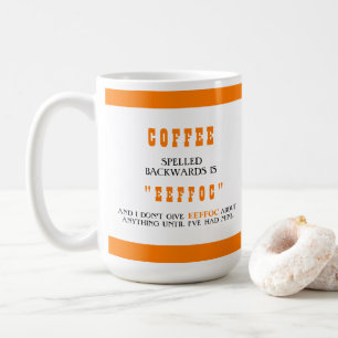 Funny Coffee Spelled Backwards is Eeffoc  Orange Mug
