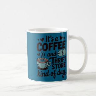 Funny Coffee Thrift Store Garage Thrifting Thrifte Mug