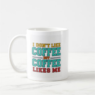 Funny coffee Typografy Design Mug