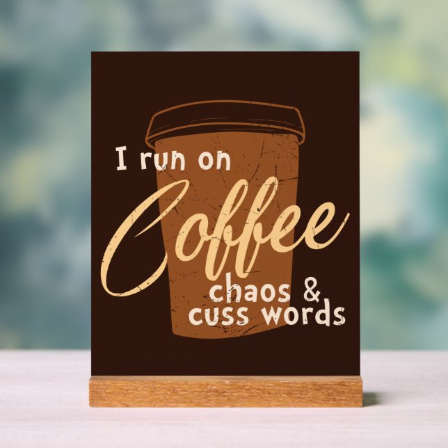 Funny coffee word art  acrylic sign (Neutral)