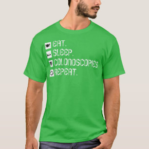 Funny Colonoscopy Gift 9 T-Shirt