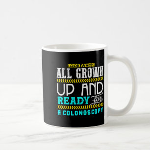 Funny Colonoscopy Joke Medical Humour Checkup  Coffee Mug