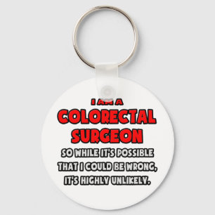 Funny Colorectal Surgeon .. Highly Unlikely Key Ring