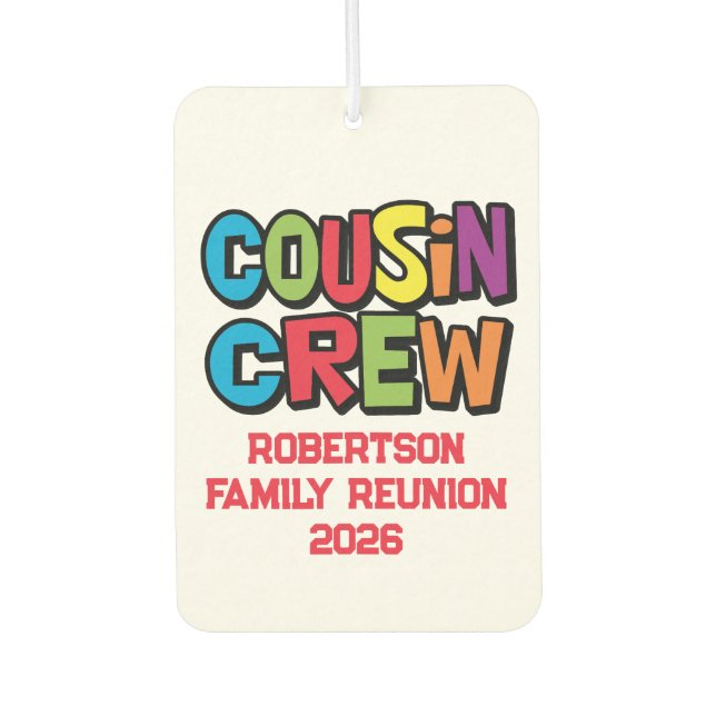 Funny Colorful Cousin Crew Family Reunion  Car Air Freshener (Front)