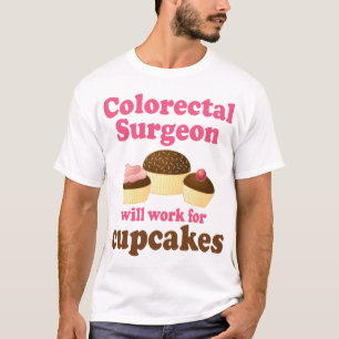 Funny Colourectal Surgeon T-Shirt