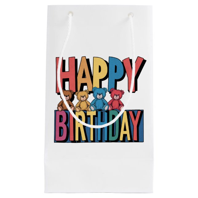 Funny Colourful Teddy Bears Happy Birthday Small Gift Bag (Front)