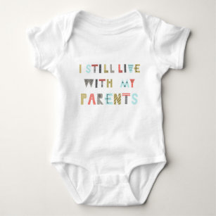 Funny Colourful Text  "I Live With My Parents" Kid Baby Bodysuit