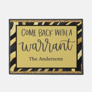 Funny Come Back With Warrant Gold Glitter Custom Doormat