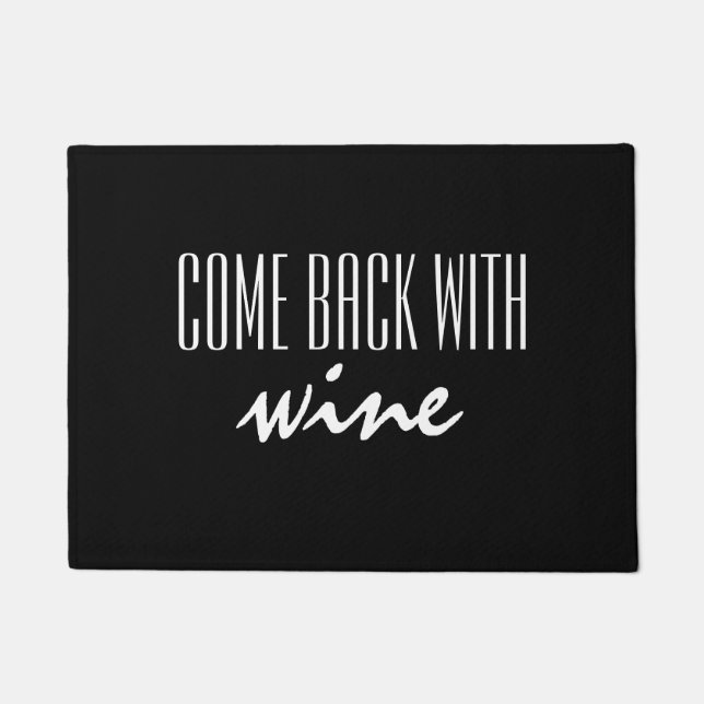 Funny Come Back with Wine Black and White Door Mat (Front)