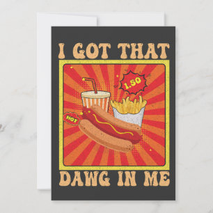 Funny Comic Hot Dogs Combo I Got That Dawg In Me  Invitation