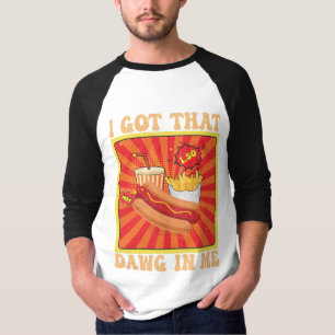 Funny Comic Hot Dogs Combo I Got That Dawg In Me  T-Shirt