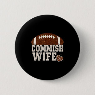Funny Commish Wife Fantasy Football Cute League Co 6 Cm Round Badge