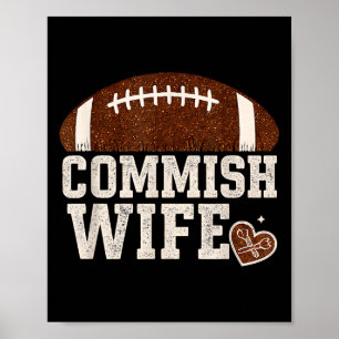 Funny Commish Wife Fantasy Football Cute League Co Poster