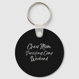 Funny Competition Parents Cheer Mum Surviving Comp Key Ring