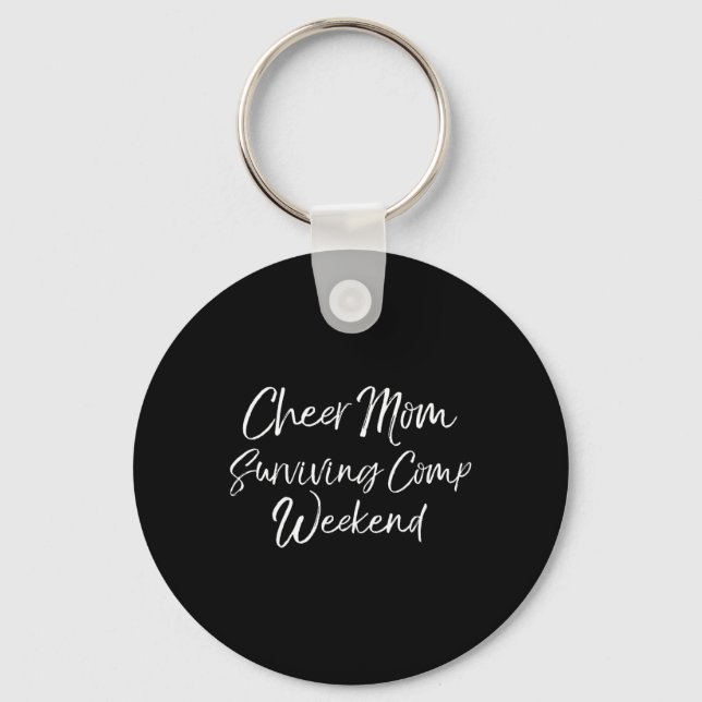 Funny Competition Parents Cheer Mum Surviving Comp Key Ring (Front)