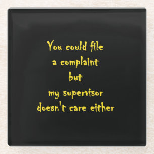 Funny Complaint Department Apathy Glass Coaster