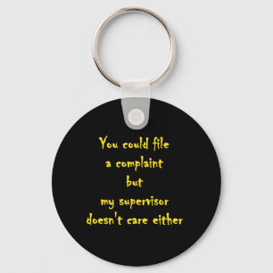 Funny Complaint Department Apathy Key Ring