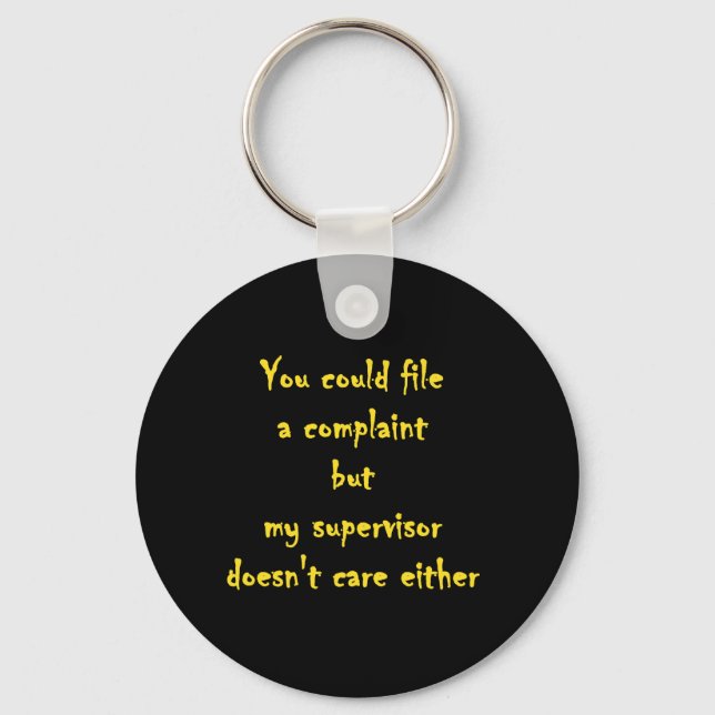 Funny Complaint Department Apathy  Key Ring (Front)