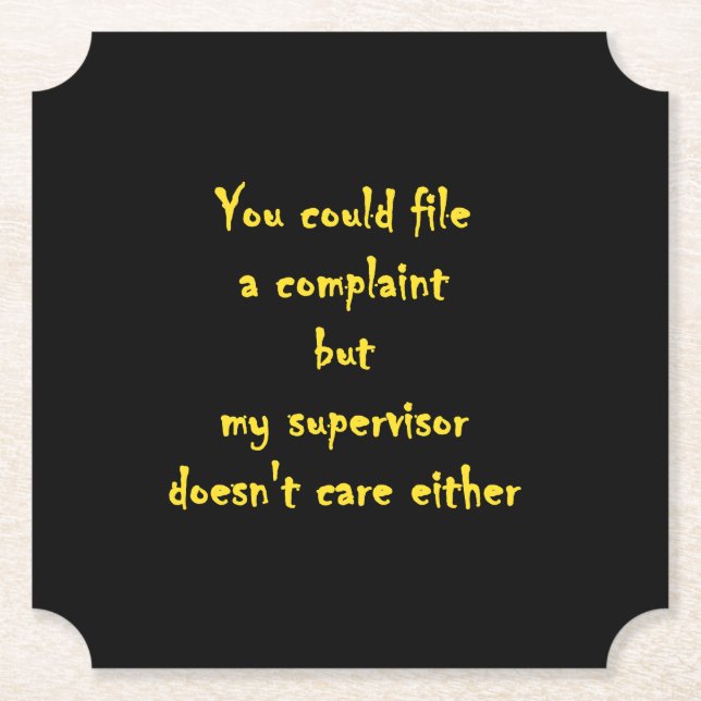 Funny Complaint Department Apathy  Paper Coaster (Front)