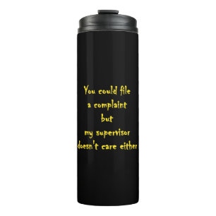 Funny Complaint Department Apathy  Thermal Tumbler